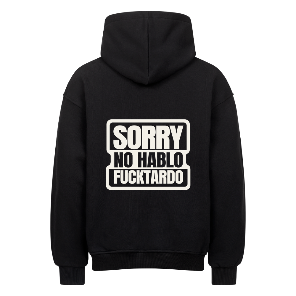 Schwarzer Oversized-Hoodie mit „Sorry No Hablo Fucktardo“-Rückenprint