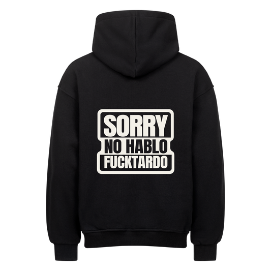 Schwarzer Oversized-Hoodie mit „Sorry No Hablo Fucktardo“-Rückenprint
