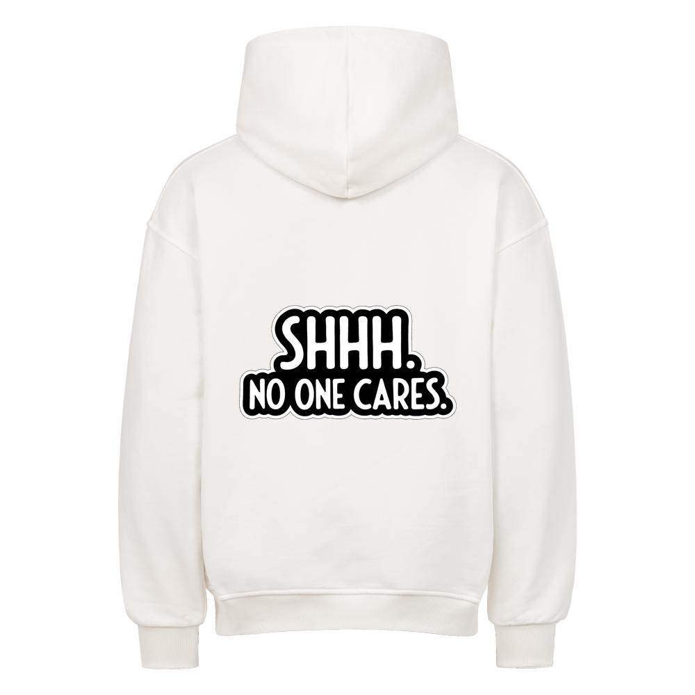Weißer Oversized Statement Hoodie mit „SHHH. NO ONE CARES.“ Rückenprint